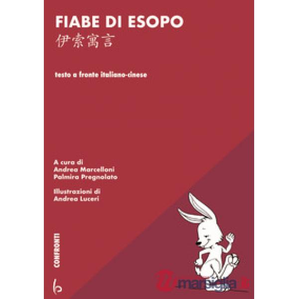 Fiabe di Esopo. Ediz. italiana e cinese