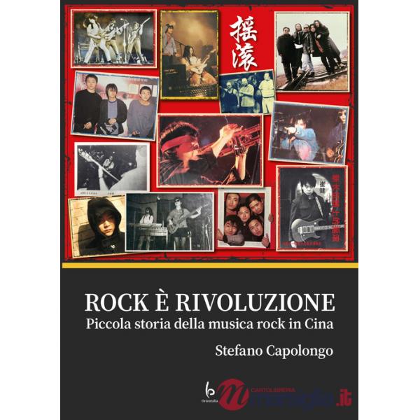 Rock è rivoluzione. Piccola storia della musica rock in Cina