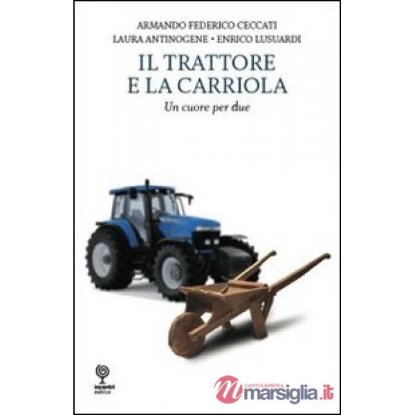 Il trattore e la cariola