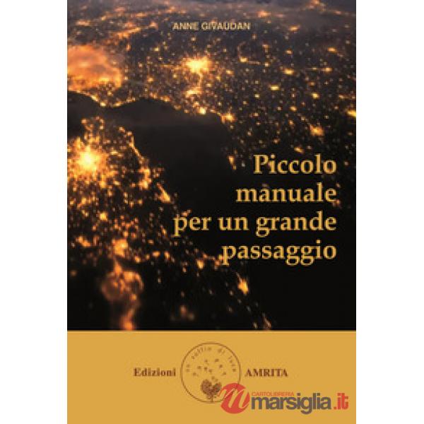 Piccolo manuale per un grande passaggio