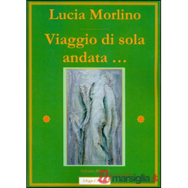 Viaggio di sola andata...