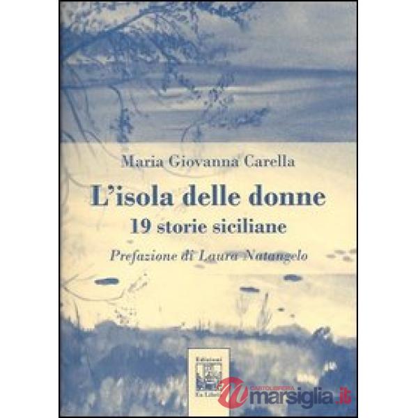 Isola delle donne. 19 storie siciliane (L')