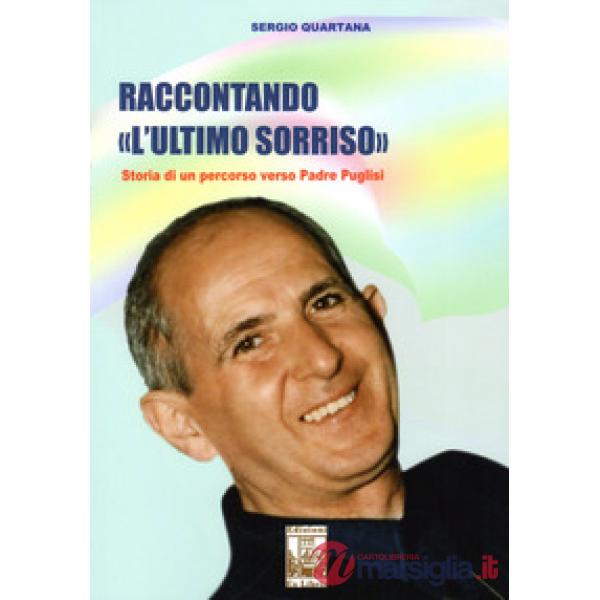 Raccontando «L'ultimo sorriso». Storia di un percorso verso Padre Puglisi