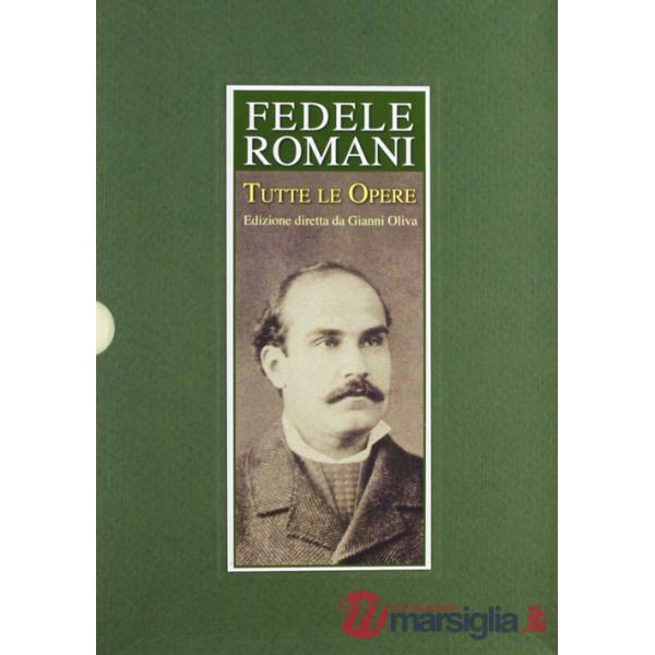 Fedele Romani. Tutte le opere