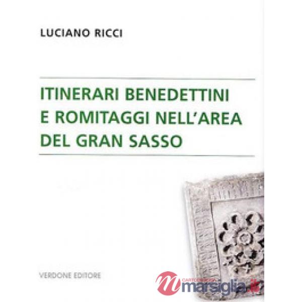 Itinerari benedettini e romitaggi nell'area del Gran Sasso