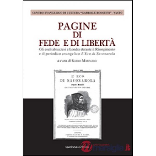 Pagine di fede e di libertà. Gli esuli abruzzesi a Londra durante il Risorgimento e il periodico evangelico l'Eco di Savonarola