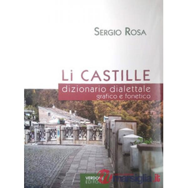 Li Castille. dizionario dialettale grafico e fonetico. Con CD-Audio