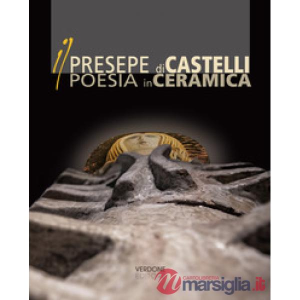 Presepe di Castelli poesia in ceramica (Il)
