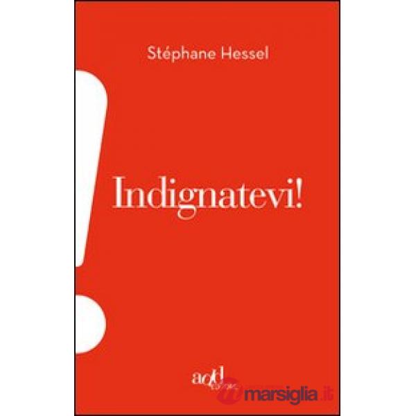 Indignatevi!