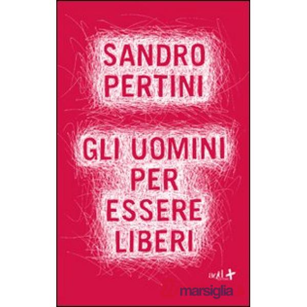 Uomini per essere liberi (Gli)