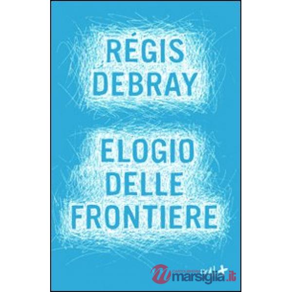 Elogio delle frontiere