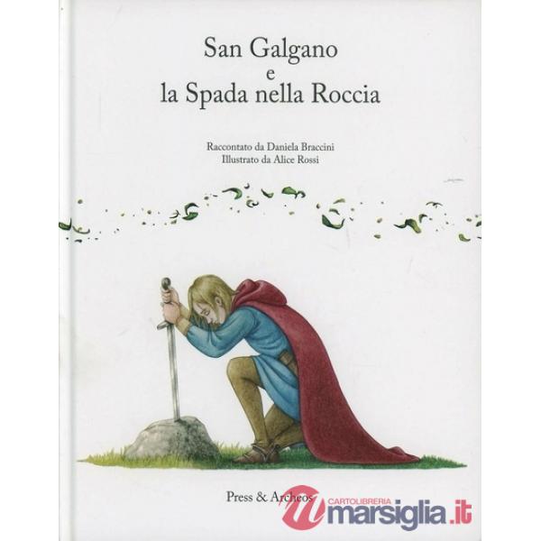 San Galgano e la spada nella roccia