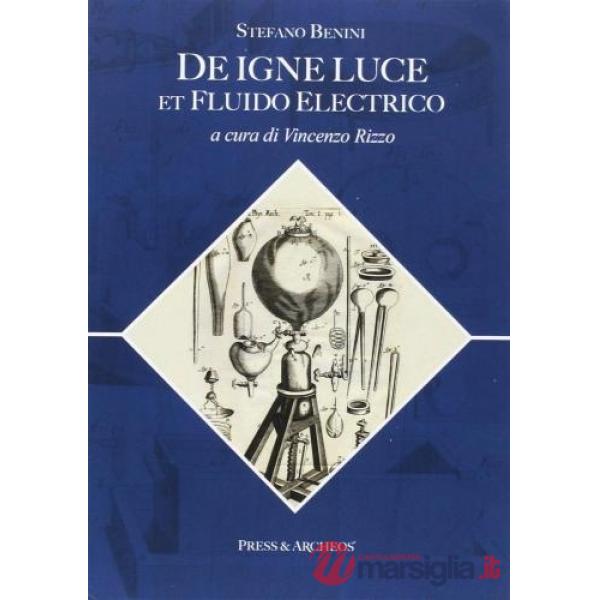 De igne luce et fluido electrico. Testo latino a fronte