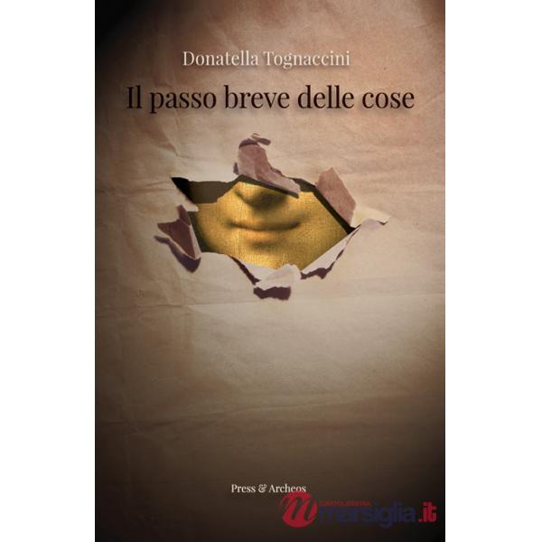 Passo breve delle cose (Il)