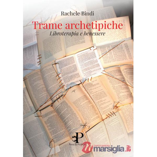 Trame archetipiche. Libroterapia e benessere