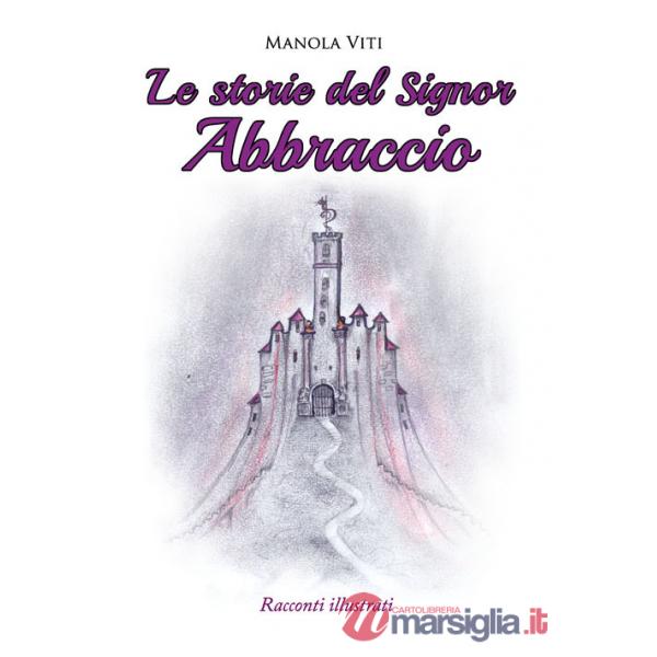 Storie del Signor Abbraccio (Le)