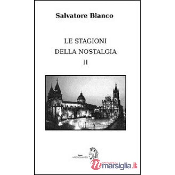 Stagioni della nostalgia (Le). Vol. 2