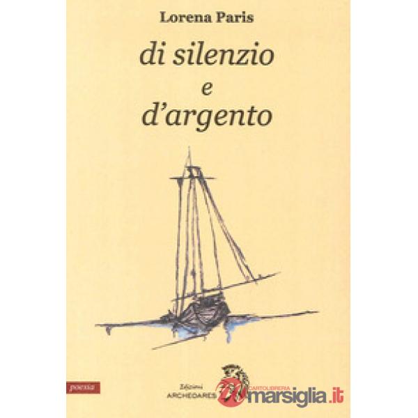 Di silenzio e d'argento