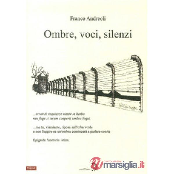 Ombre, voci, silenzi