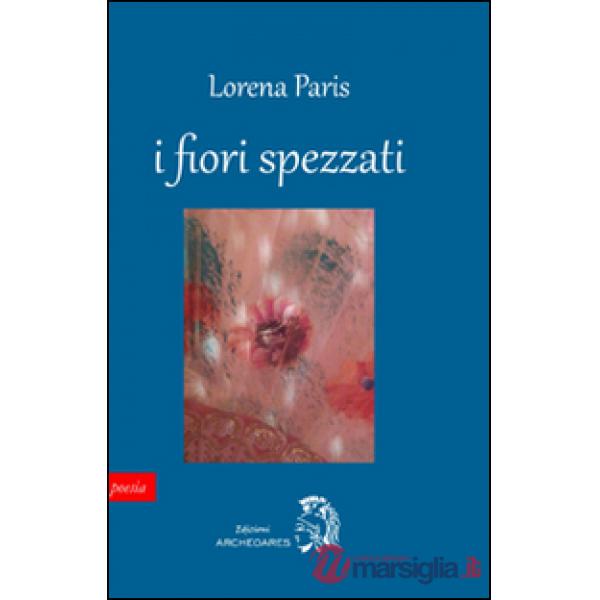 Fiori spezzati (I)