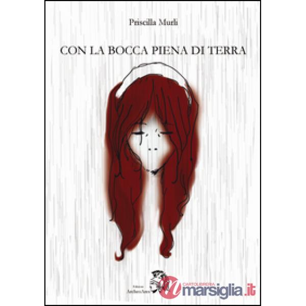 Con la bocca piena di terra