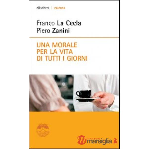 Morale per la vita di tutti i giorni (Una)
