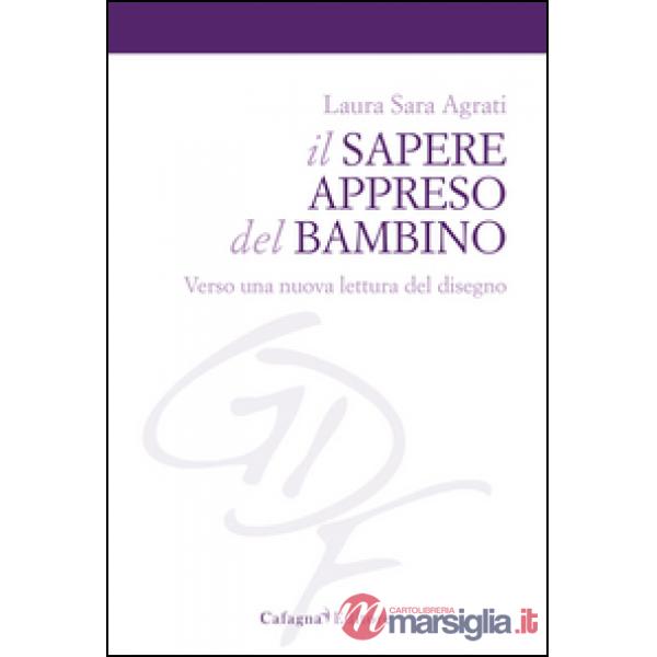 Il sapere appreso del bambino. Verso una nuova lettura del disegno