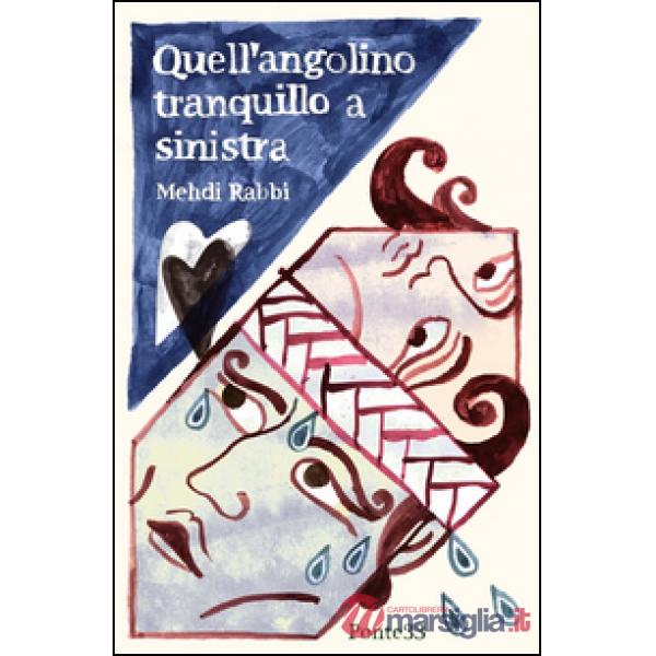 Quell'angolino tranquillo a sinistra