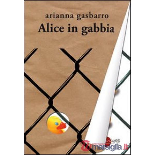 Alice in gabbia