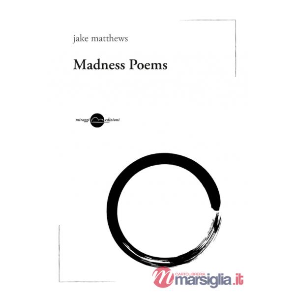 Madness poems. Ediz. italiana