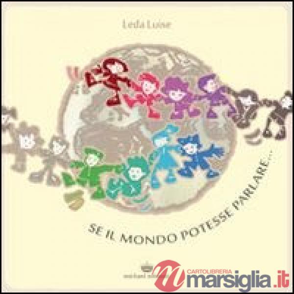 Se il mondo potesse parlare...