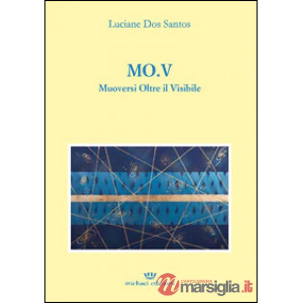 MO.V. Muoversi oltre il visibile