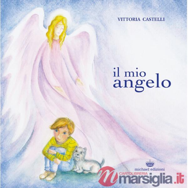 Mio angelo (Il)