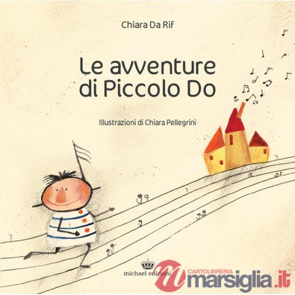 Avventure di Piccolo Do. Ediz. a colori (Le)