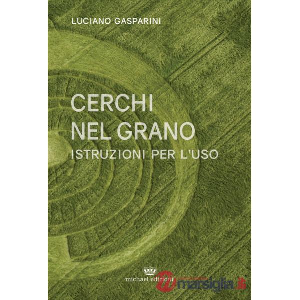 Cerchi nel grano. Istruzioni per l'uso