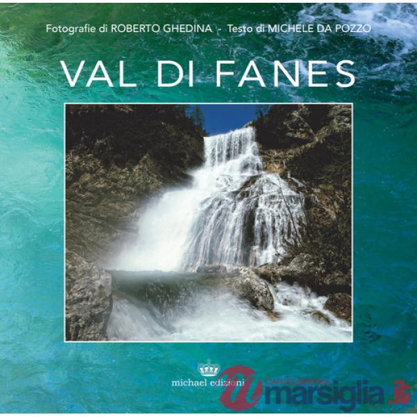 Val di Fanes. Ediz. illustrata