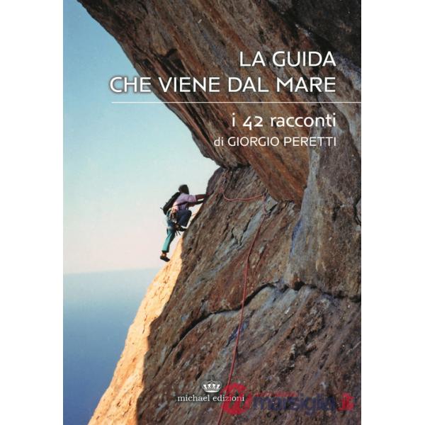 Guida che viene dal mare. I 42 racconti (La)