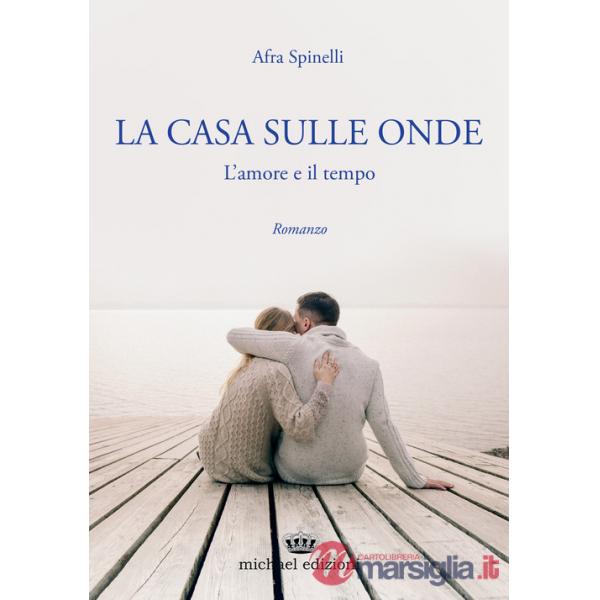 Casa sulle onde. L'amore e il tempo (La)