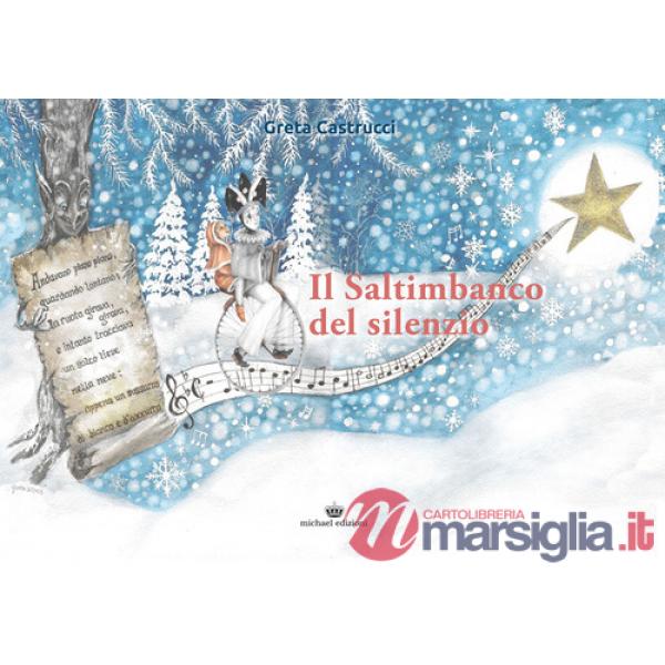 Saltimbanco del silenzio (Il)