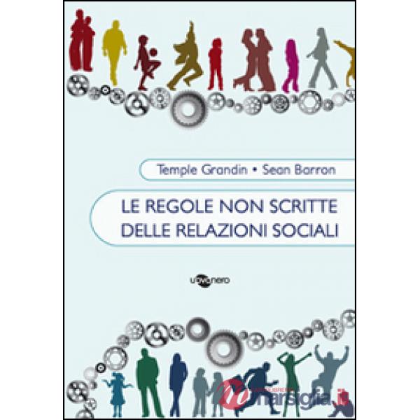 Regole non scritte delle relazioni sociali (Le)