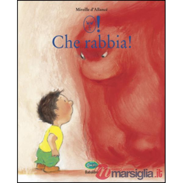 Che rabbia! Ediz. CAA