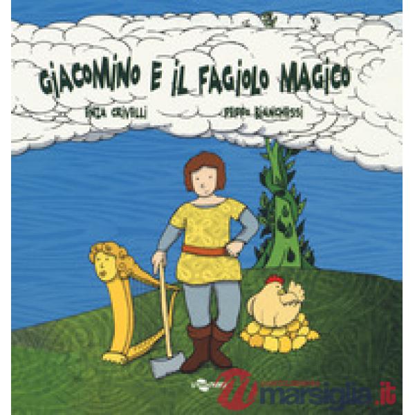 Giacomino e il fagiolo magico. Ediz. CAA