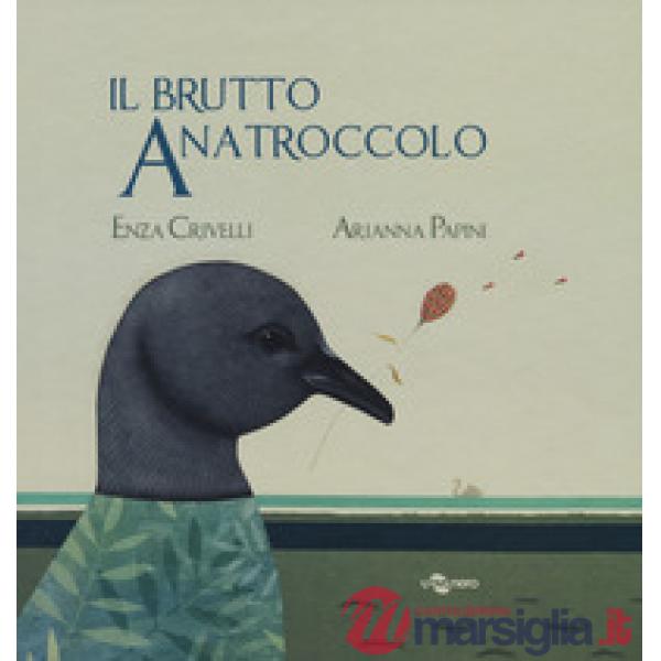 Brutto anatroccolo. Ediz. CAA (Il)