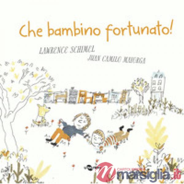 Bambino fortunato! (Che)