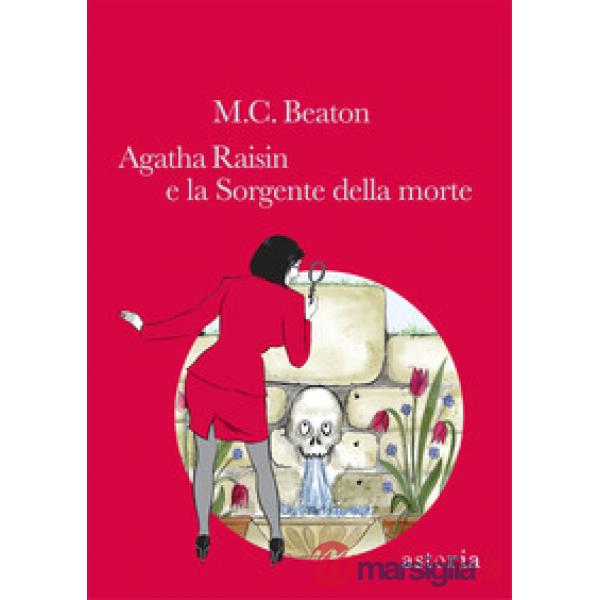 Agatha Raisin e la sorgente della morte