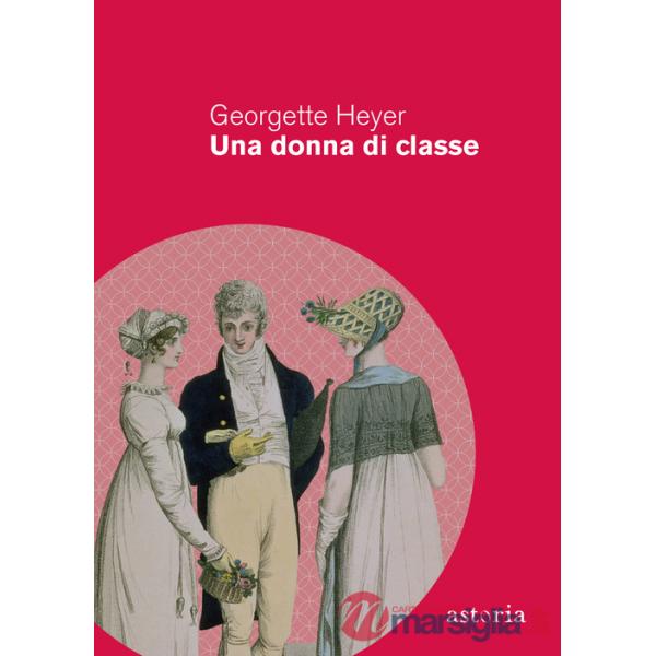 Donna di classe. Ediz. integrale (Una)