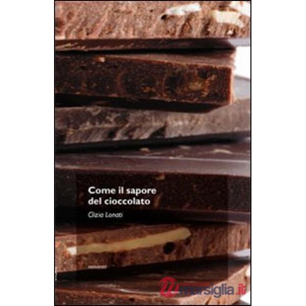 Come il sapore del cioccolato