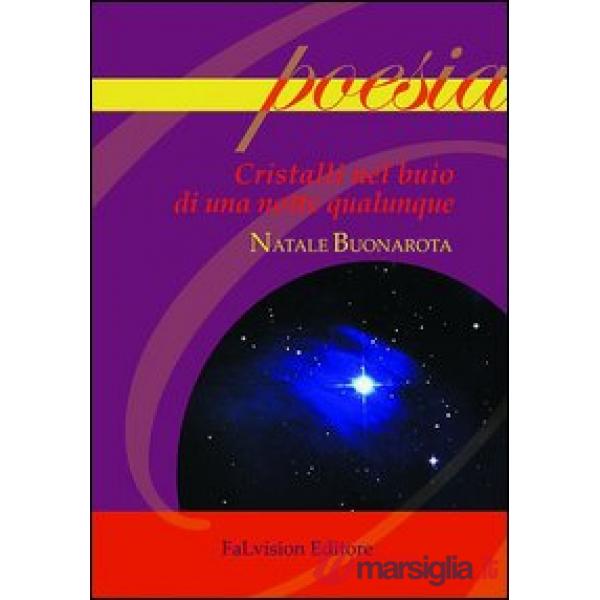 Cristalli nel buio di una notte qualunque