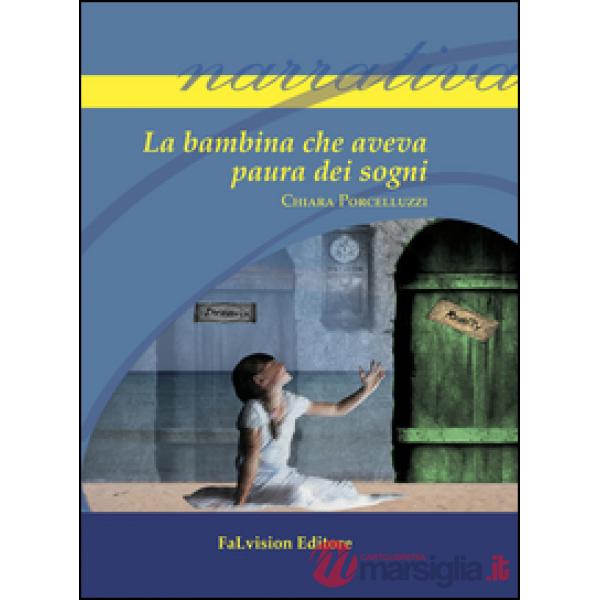 Bambina che aveva paura dei sogni (La)