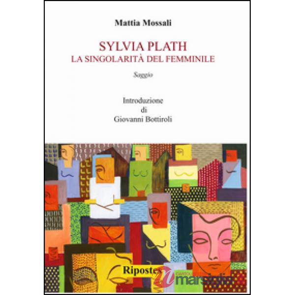 Sylvia Plath. La singolarità del femminile